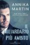 [Billionaires of Manhattan 01] • Il Miliardario Più Ambito (Billionaire 01)